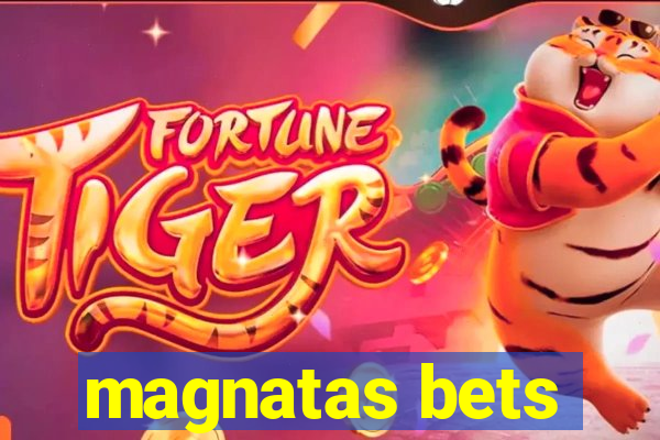 magnatas bets